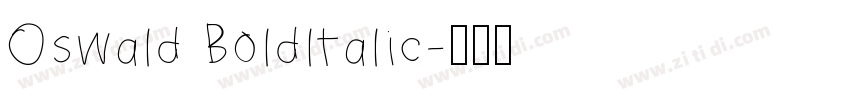 Oswald Boldltalic字体转换